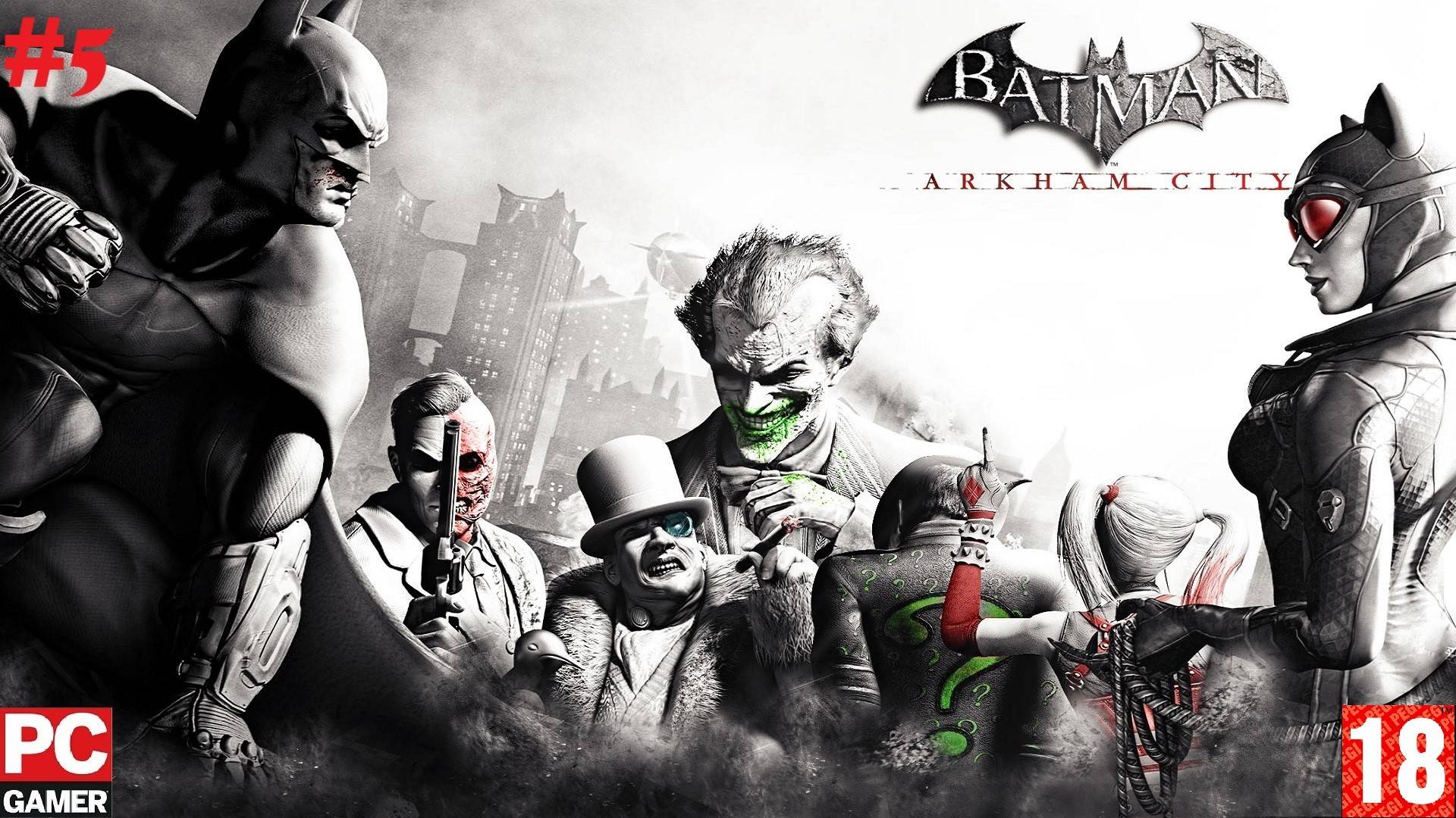 Batman: Arkham City (2012) (PC) - Прохождение #5. (без комментариев) на Русском. смотреть онлайн