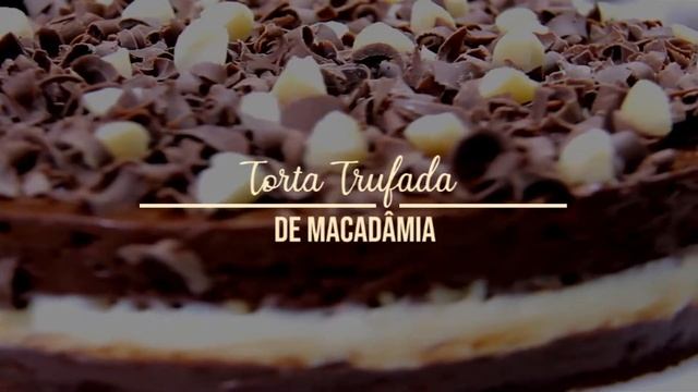 Mais Uma Novidade 2019! Torta Trufada De Macadâmia!