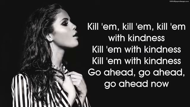 Selena Gomez- Kill em with kindness with lyrics смотреть онлайн