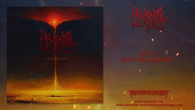 DEVENIAL VERDICT (Finland) - Sun Hammer (Atmospheric/Dissonant Death Metal) Transcending Obscurity смотреть онлайн