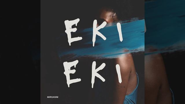 Eki-Eki (feat. Orkhan Rza)