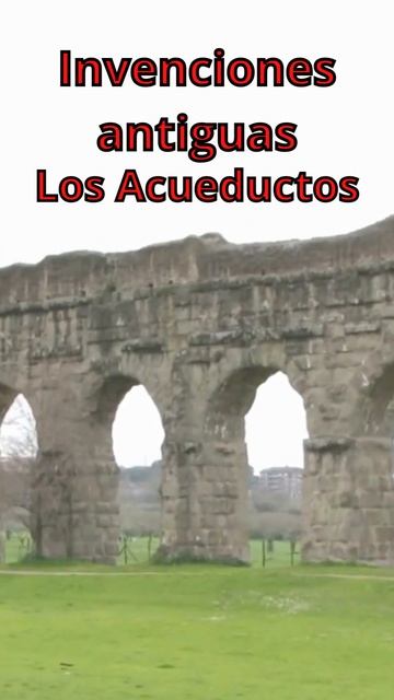 Antiguas invenciones: Los Acueductos. смотреть онлайн
