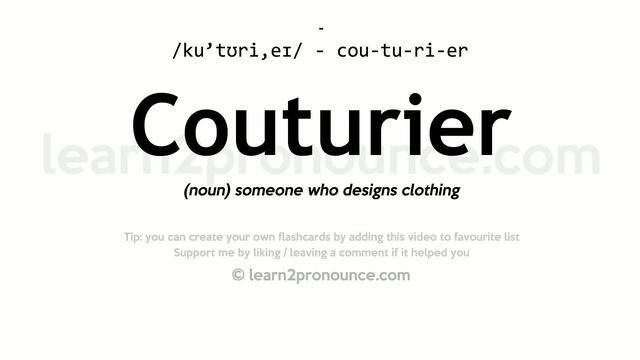 Pronunciation of Couturier | Definition of Couturier смотреть онлайн