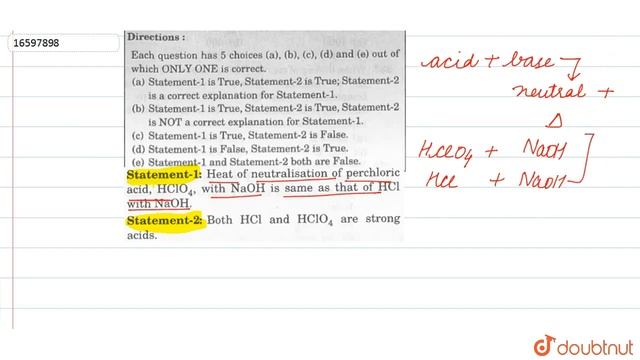 Statement -1: heat of neutralistion of perchoric acid `,HClO_(4)` with NaOH is same as that of Hcl смотреть онлайн