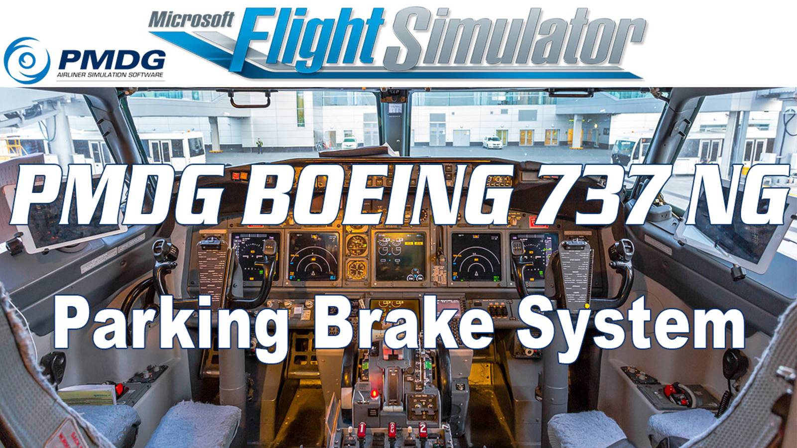 PMDG Boeing 737 - Parking Brake System