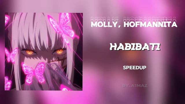 Пошлая Молли, HOFMANNITA - HABIBATI (SPEEDUP смотреть онлайн