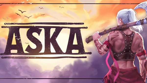 ASKA - Начинаем развитие с нуля