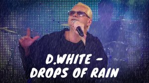 D.White - Drops of Rain (Concert video, 2025). New Age Music, Enigmatic Style, Music 80s-90s
