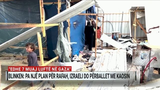 “Edhe 7 muaj luftë në Gaza”, Blinken: Pa një plan për Rafah, Izraeli do përballet me kaosin смотреть онлайн