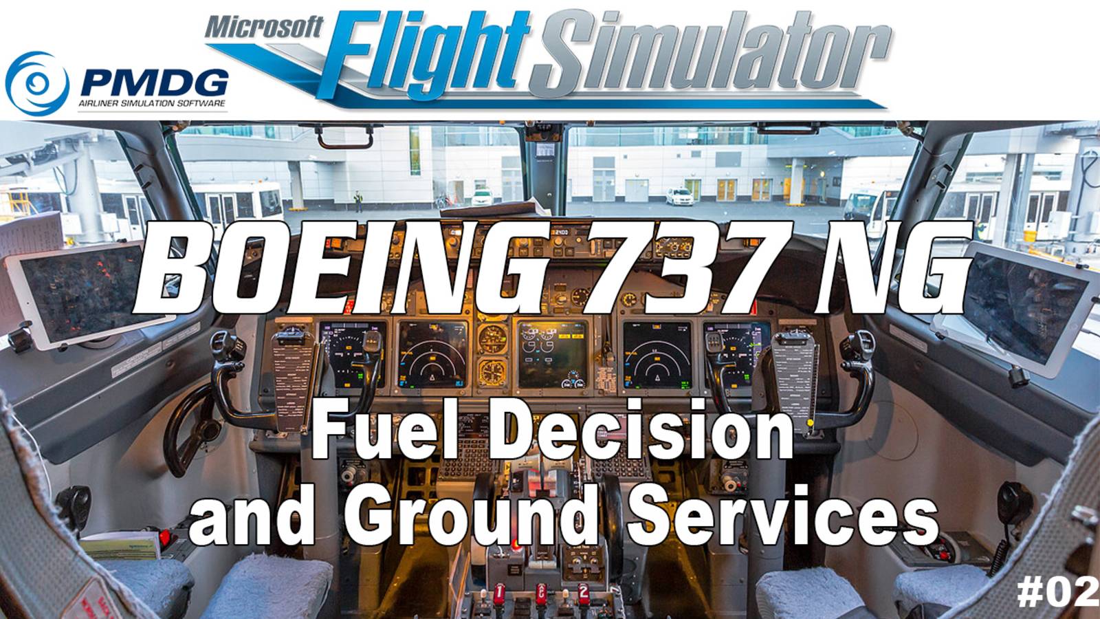 PMDG 737 For MSFS - Fuel Decision And Ground Services - Part 2