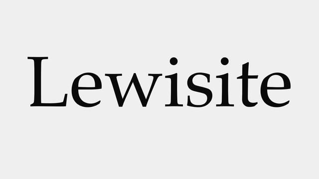 How to Pronounce Lewisite смотреть онлайн