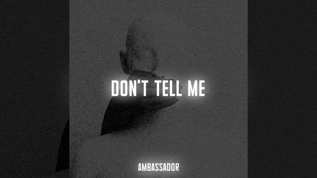Don't Tell Me смотреть онлайн