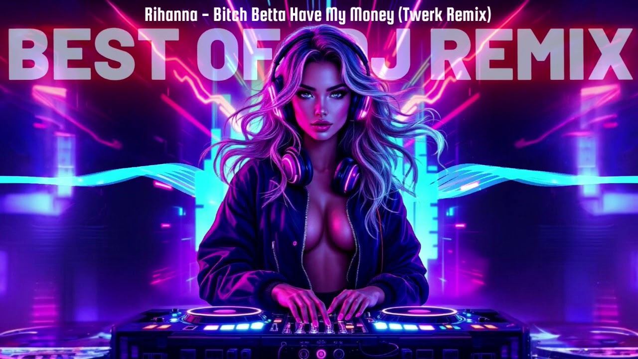 Rihanna - Bitch Betta Have My Money (Twerk Remix) смотреть онлайн