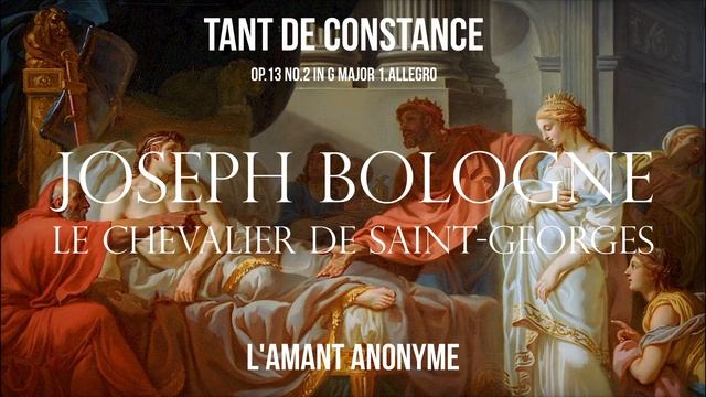 Tant de Constance from L'amant Anonyme (Act I Scene II) Joseph Bologne Le Chevalier de Saint-George смотреть онлайн