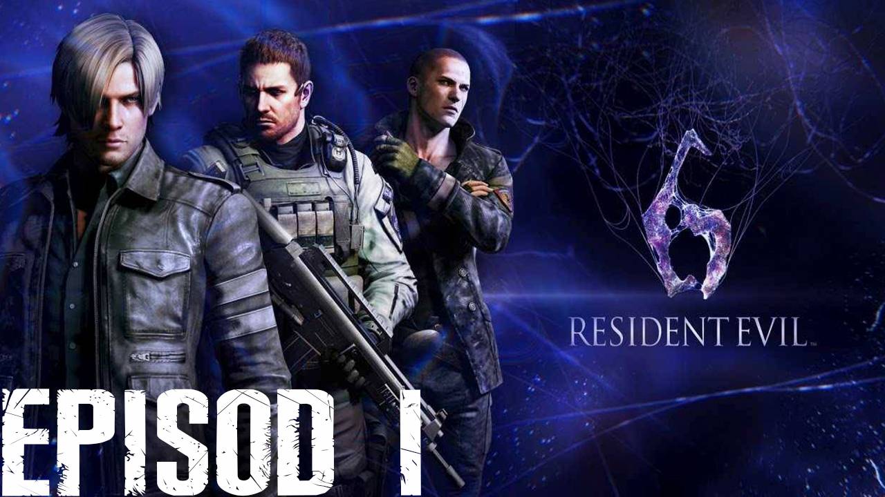 Прохождение игры - Resident Evil 6 (Без комментариев)