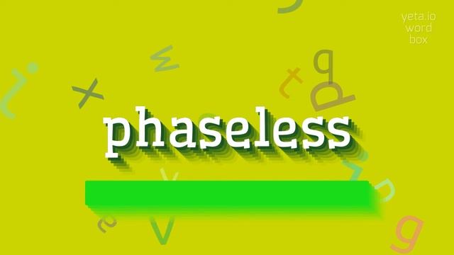 PHASELESS - HOW TO PRONOUNCE IT? #phaseless смотреть онлайн