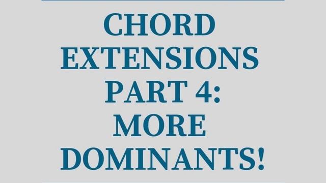Episode 149: Chord Extensions Part 4: More Dominants! смотреть онлайн