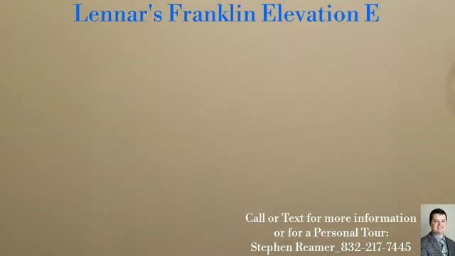 Lennar's Franklin Elevation E_Call for Tour: 832-217-7445 смотреть онлайн
