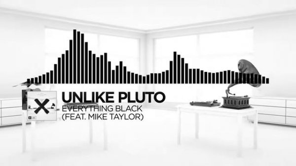 Unlike Pluto Everything Black (feat. Mike Taylor)- MonsterCat.