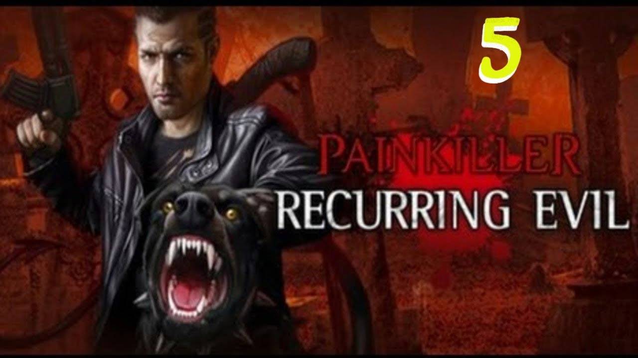 Прохождение Painkiller: Recurring Evil #5 (Ангкор) ФИНАЛ