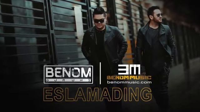 Benom guruhi Eslamading Беном гурухи Эсламадинг смотреть онлайн
