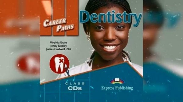 Career Paths Dentistry Class Audio CD1