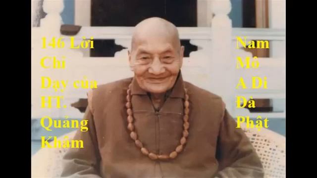 146 lời chỉ dạy của Hòa Thượng Quảng Khâm смотреть онлайн