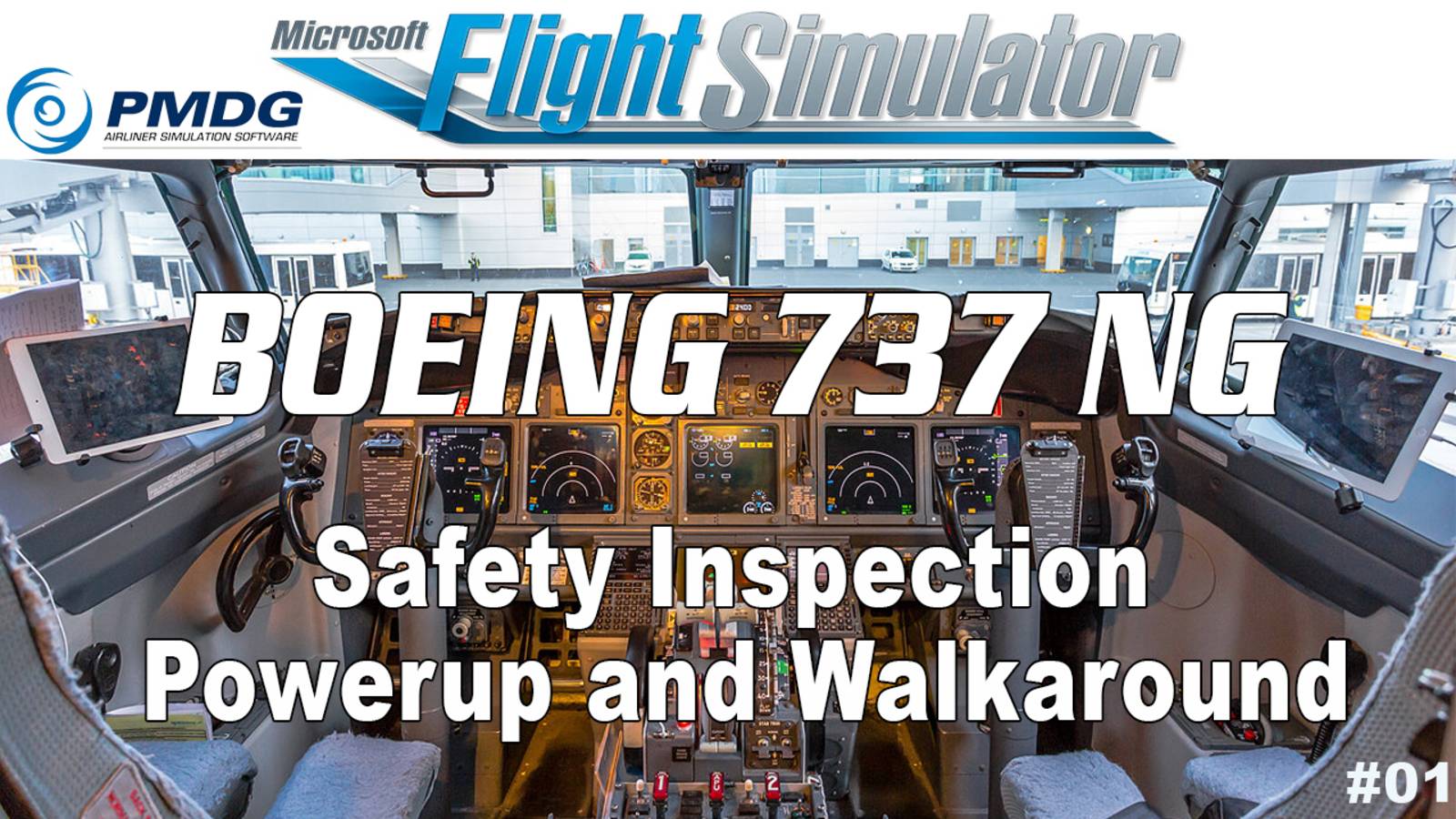 PMDG 737 For MSFS - Safety Inspection, Powerup And Walkaround - Part 1