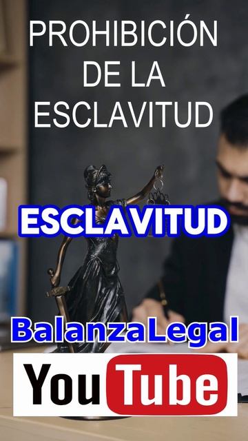 Prohibición de la Esclavitud #VivirEnLibertad #Libertad #derechoshumanos #Libre #balanzalegal #ley смотреть онлайн