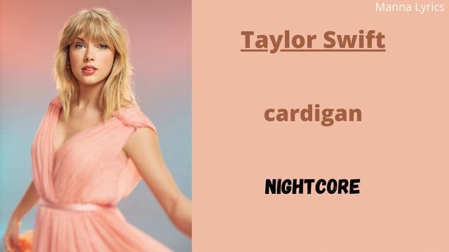 cardigan ~ Taylor Swift (Nightcore) смотреть онлайн