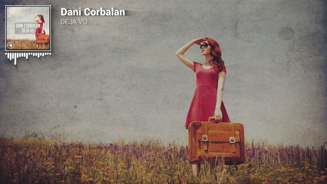 Dani Corbalan - Deja Vu [Official Visualizer] смотреть онлайн