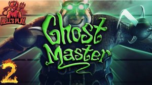 #2 Ghost Master: Resurrection