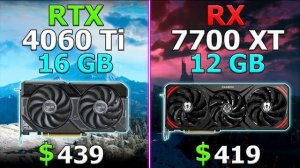RTX 4060 Ti 16 GB vs RX 7700 XT 12 GB in 10 Games / 1440p
