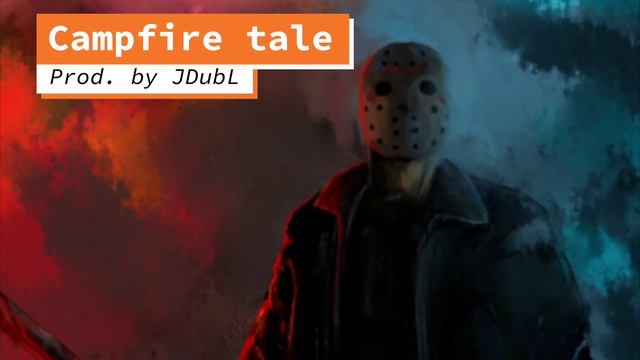 Campfire tale Produced by JDubL смотреть онлайн