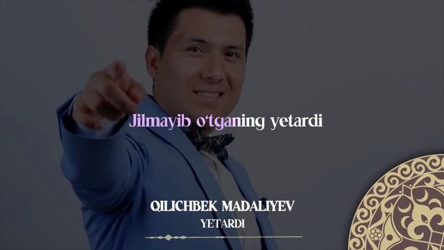 Qilichbek Madaliyev - Yetardi | Milliy Karaoke