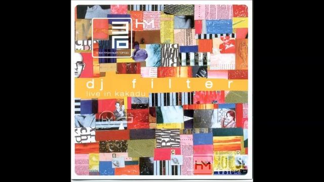 Dj Filter - Live In Kakadu