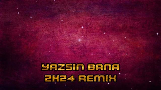 Yazsin bana (2k24 mix) смотреть онлайн