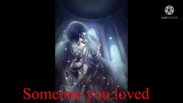 Someone you loved (nightcore version) смотреть онлайн