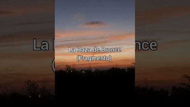 La Raza de Bronce.
Fragmento. De A. Nervo. смотреть онлайн