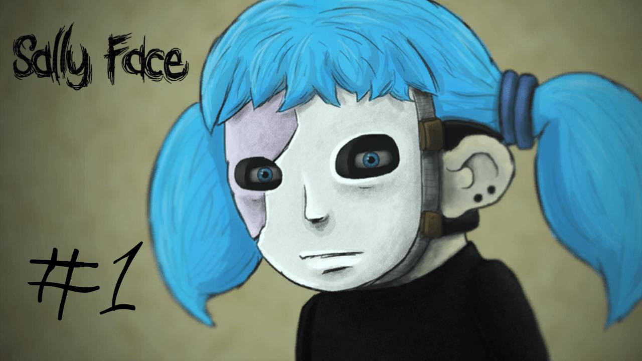 ЗА ЧТО ВСЕ ЛЮБЯТ? ➲ SALLY FACE (САЛЛИ ФЕЙС) ➲ СТРИМ #1