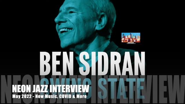 Neon Jazz Interview with Legendary Jazz Musician & Journalist Ben Sidran on the 2022 CD Swing State смотреть онлайн