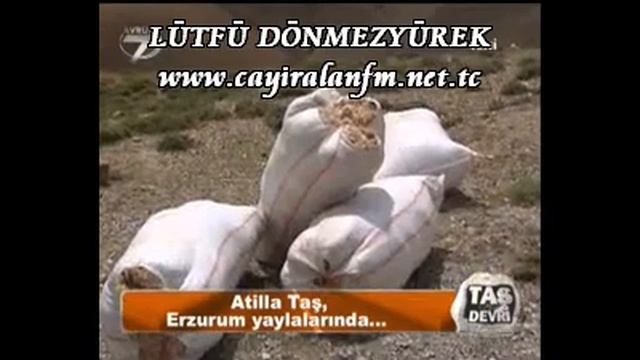 Atilla Taş Devri ERZURUM VE YAYLALARI BÖLÜM-4 -LÜTFÜ DÖNMEZYÜREK смотреть онлайн