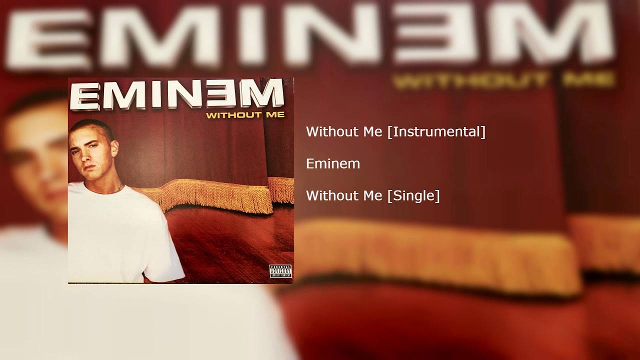 Eminem - Without Me