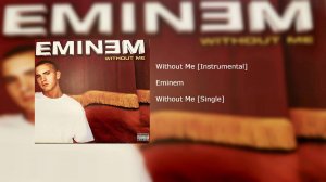 Eminem - Without Me