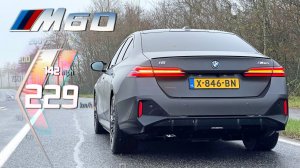 2024 BMW 5 Серия 600ЛС i5 M60 | УСКОРЕНИЕ и МАКСИМАЛЬНАЯ СКОРОСТЬ на АВТОБАНЕ AutoTopNL