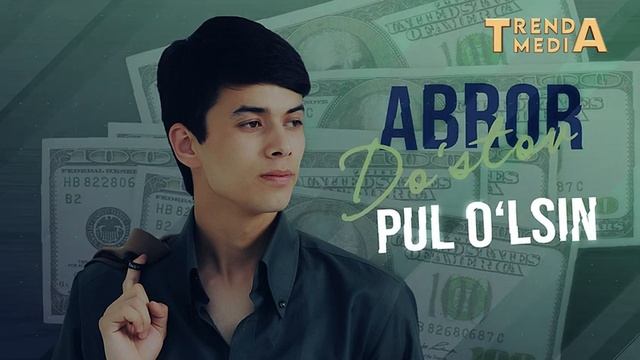 Abror Do'stov - Pul O'lsin