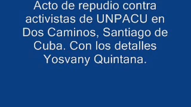 Acto de repudio contra activistas en Dos Caminos, Santiago de Cuba смотреть онлайн