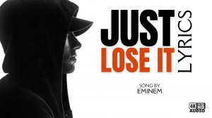 Eminem - Just Lose It