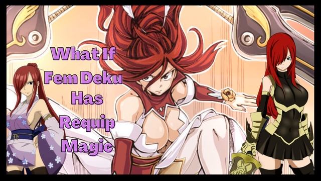 Past Reminder | What If Fem Deku Has Requip Magic? | Part 3 | смотреть онлайн