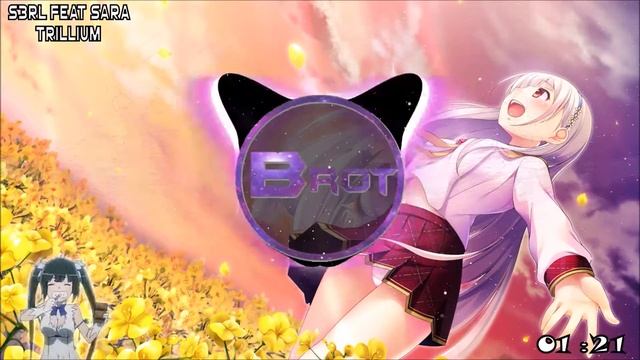 「Nightcore」 S3RL Feat Sara [HD] - Trillium